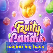 casino big bass