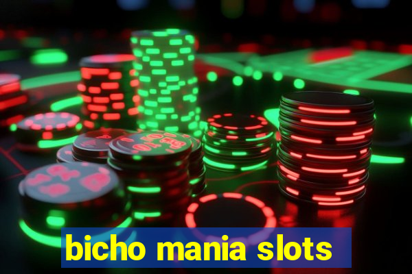 bicho mania slots