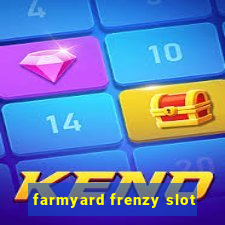 farmyard frenzy slot