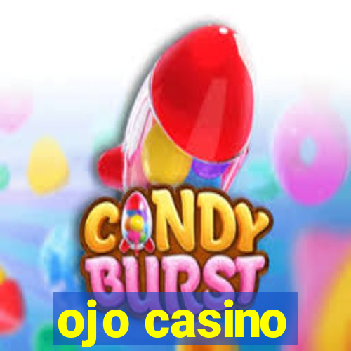 ojo casino