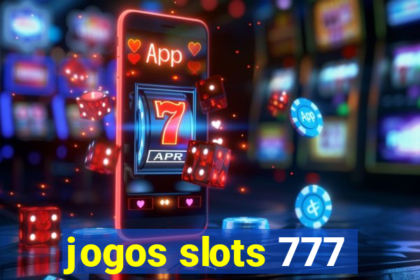 jogos slots 777