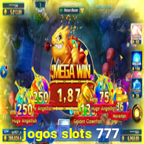 jogos slots 777