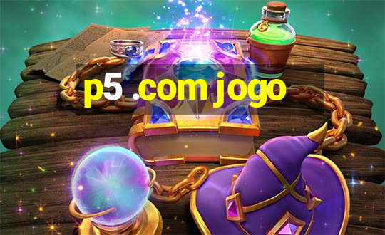 p5 .com jogo