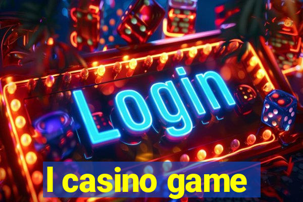 l casino game