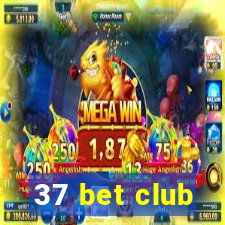 37 bet club