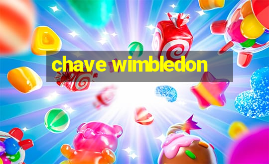 chave wimbledon