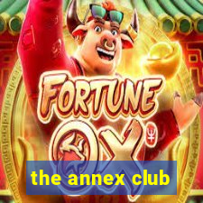 the annex club