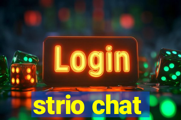 strio chat