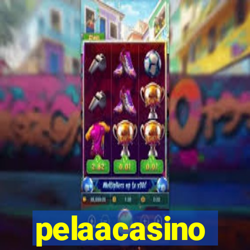 pelaacasino