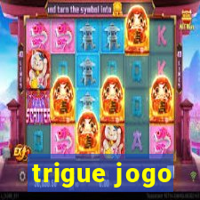 trigue jogo