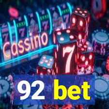 92 bet