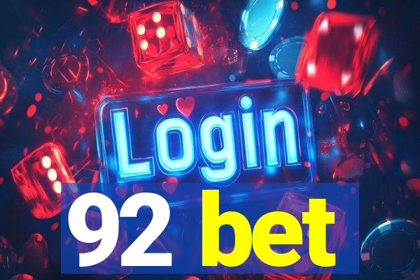 92 bet