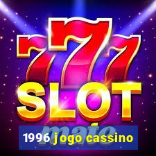 1996 jogo cassino