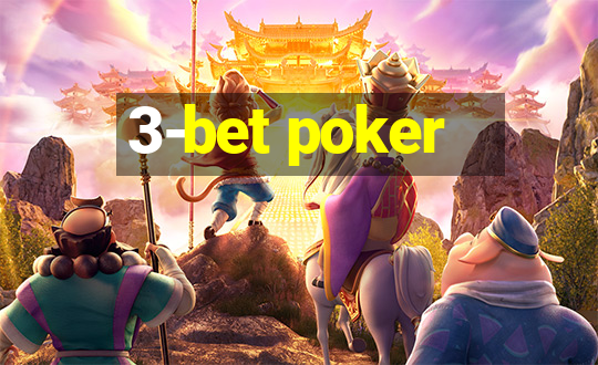 3-bet poker