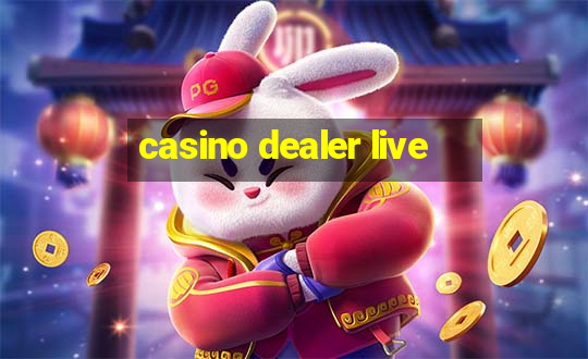 casino dealer live