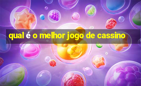 qual é o melhor jogo de cassino