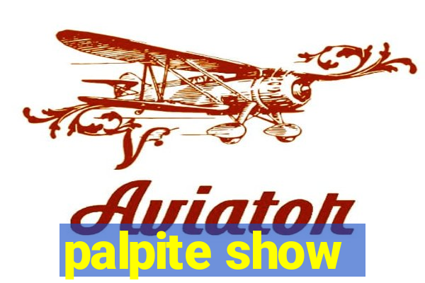 palpite show