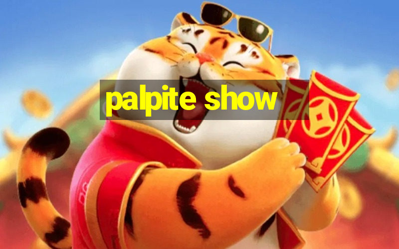 palpite show