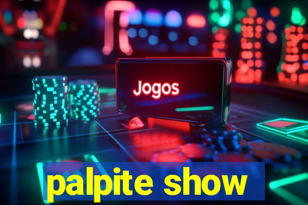 palpite show