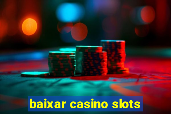 baixar casino slots