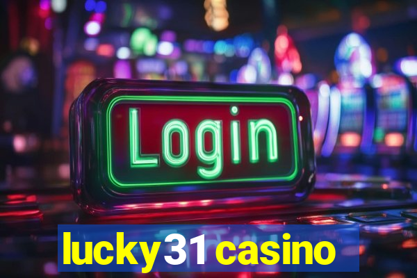 lucky31 casino