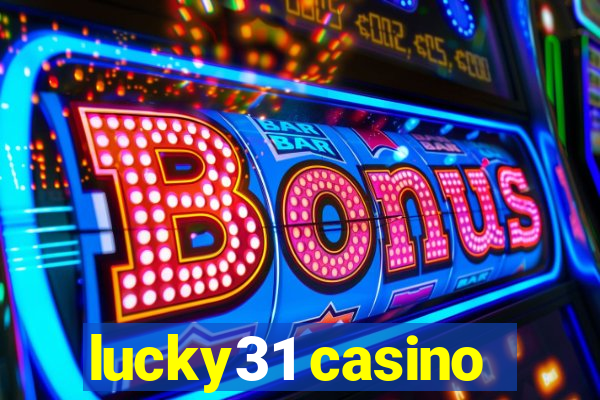 lucky31 casino