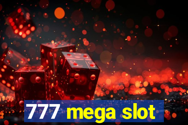 777 mega slot