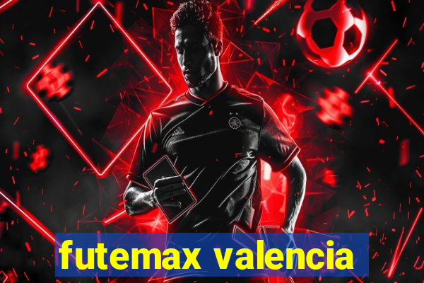 futemax valencia