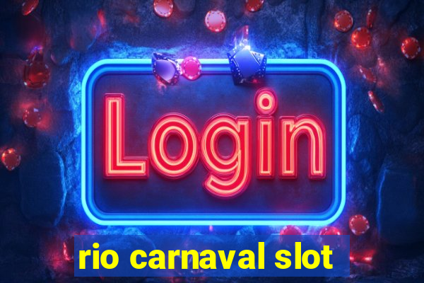 rio carnaval slot