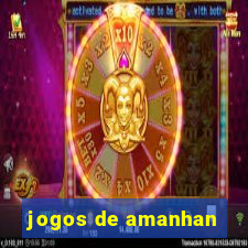 jogos de amanhan