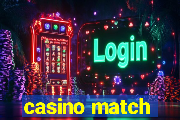 casino match