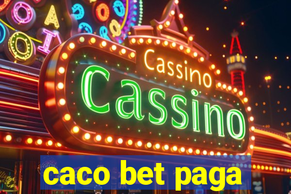 caco bet paga