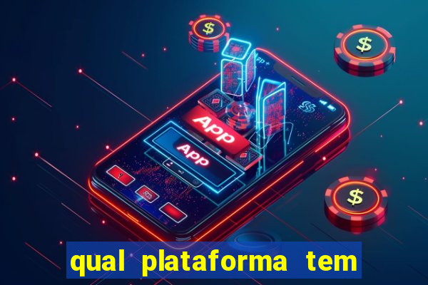 qual plataforma tem fortune tiger