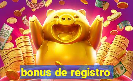 bonus de registro