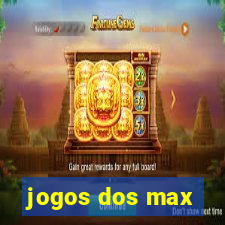 jogos dos max