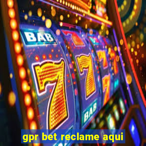 gpr bet reclame aqui