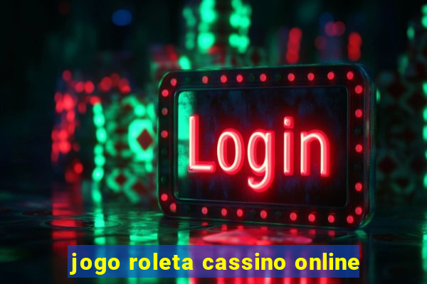 jogo roleta cassino online