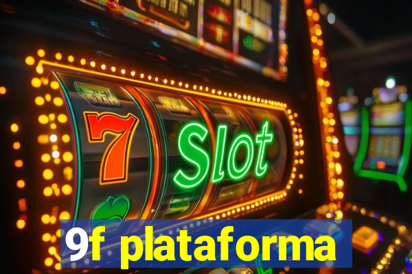 9f plataforma