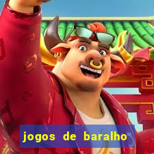 jogos de baralho valendo dinheiro