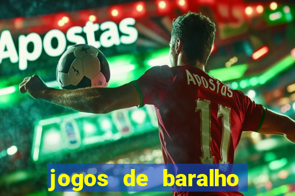 jogos de baralho valendo dinheiro