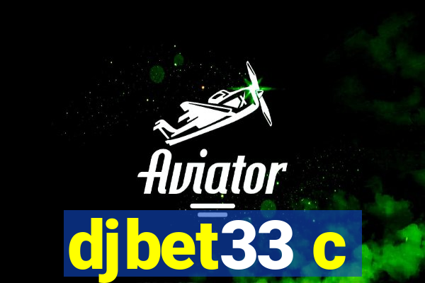 djbet33 c