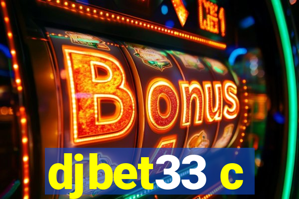 djbet33 c