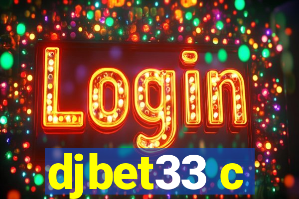 djbet33 c