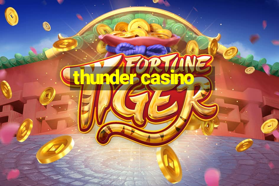 thunder casino