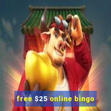 free $25 online bingo