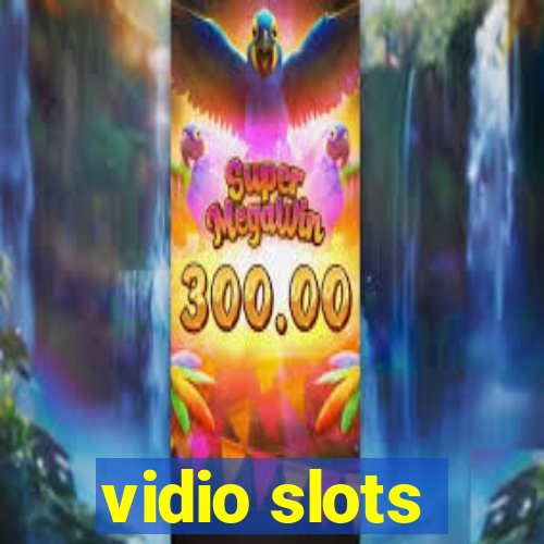 vidio slots