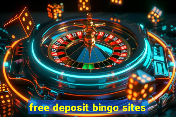 free deposit bingo sites