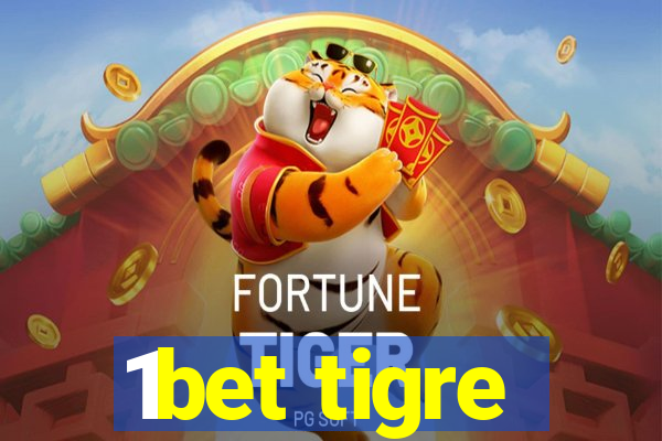 1bet tigre