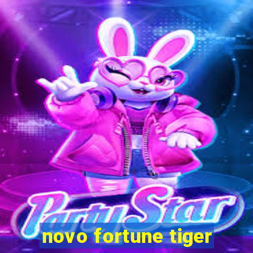 novo fortune tiger