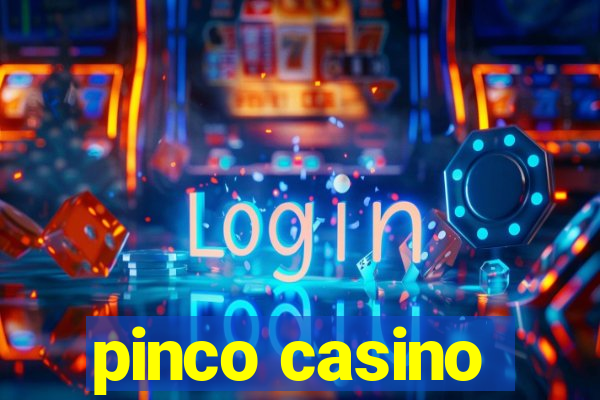 pinco casino